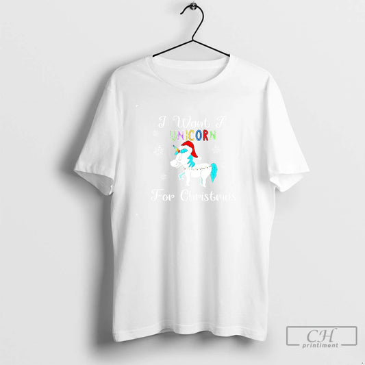 Classic I Want A Unicorn For Christmas Holiday T Shirts