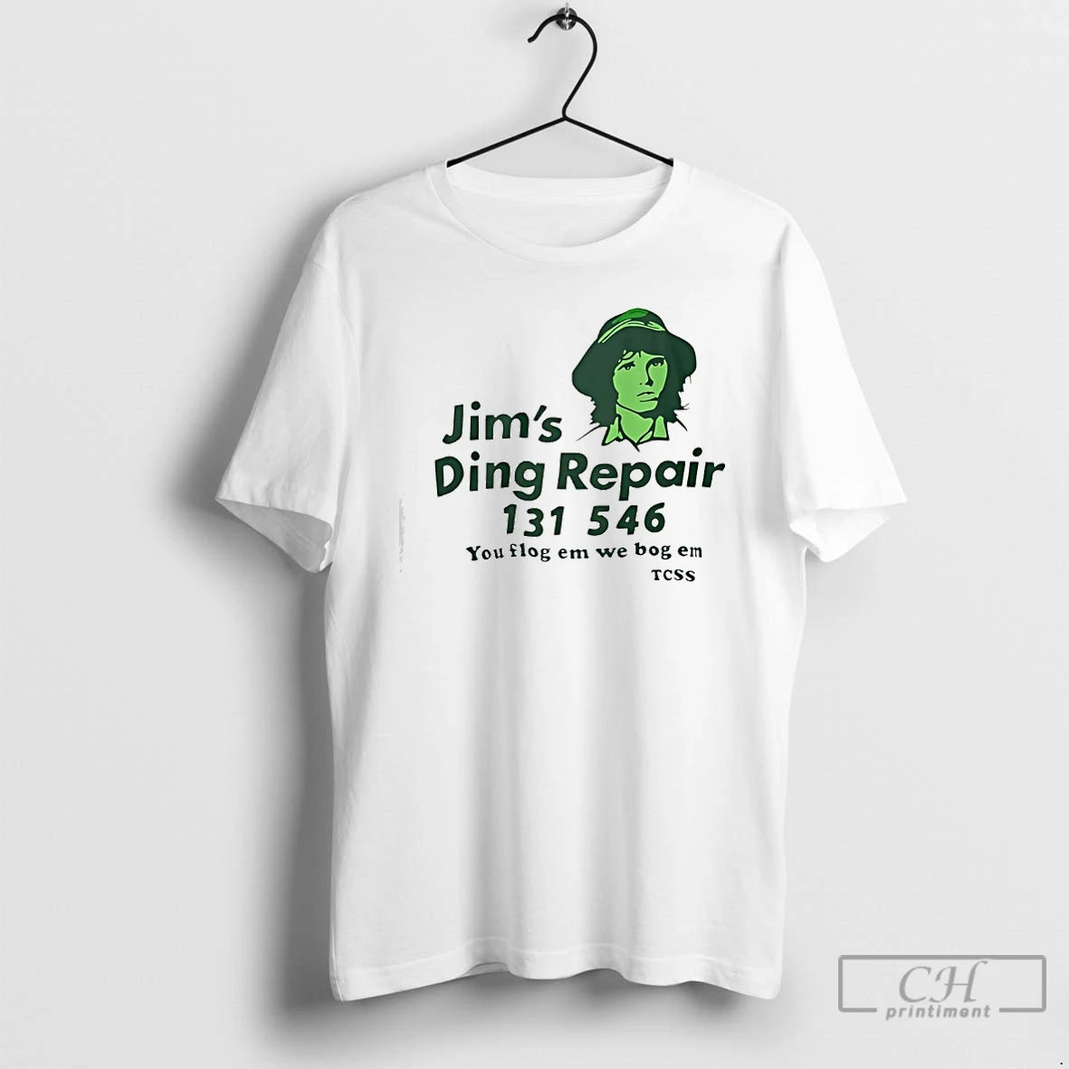Classic Jims Ding Repair 1311 546 You Flog Em We Bog Em Tcss T Shirts