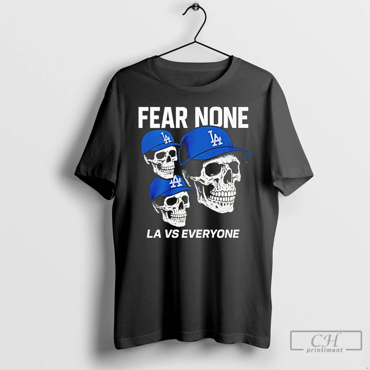 Classic La Vs Everyone Los Angeles Dodgers Fear None Graphic T Shirts
