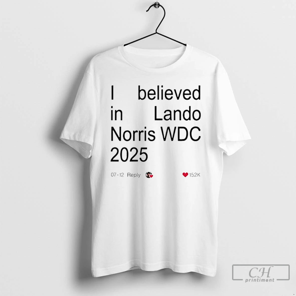 Classic Lando 2025 World Drivers Champions I Believed In Lando Wdc 2025 T Shirts Sweater