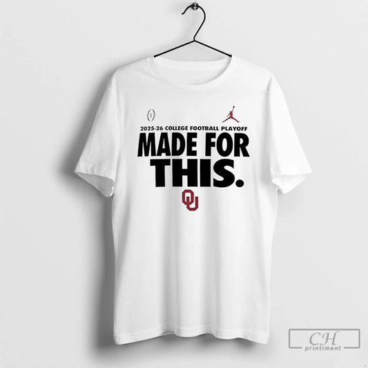 Classic Oklahoma Sooners 2025 26 College Football Playoff Made For This
