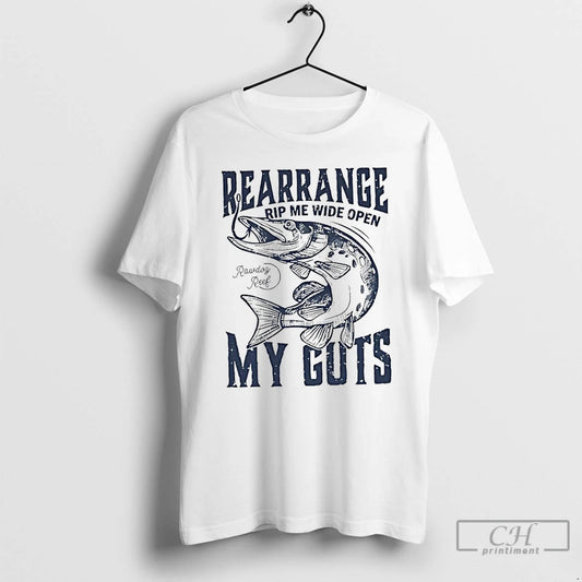 Classic Rearrange Rip Me Wide Open My Guts T Shirts