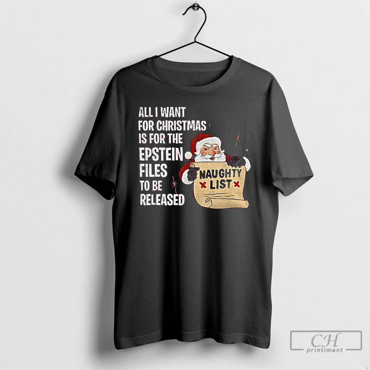 Classic Santa Claus All I Want For Christmas Is For The Epstein Files T Shirts
