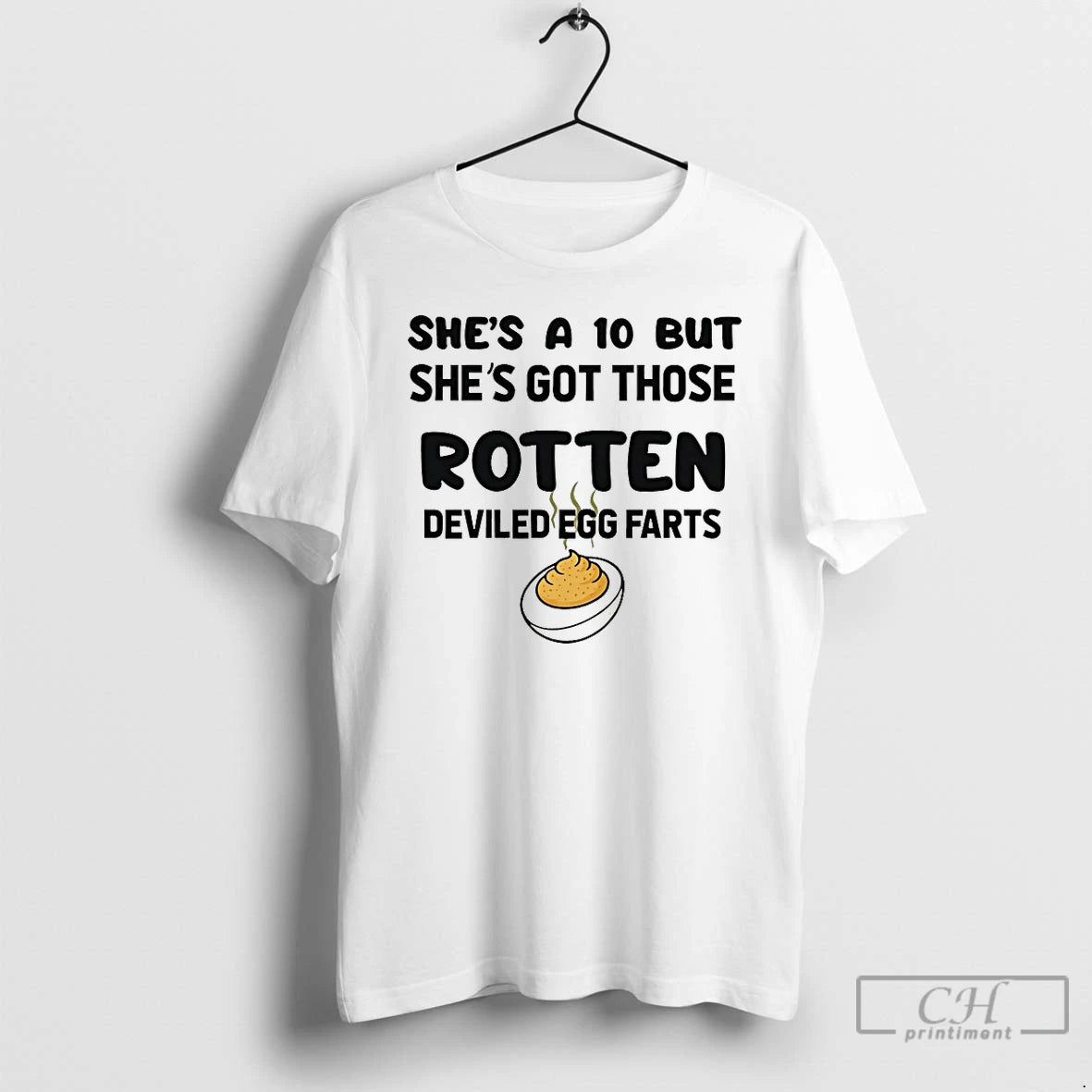 Classic Shes A 10 But Shes Got Those Rotten Deviled Egg Farts T Shirts Sweater
