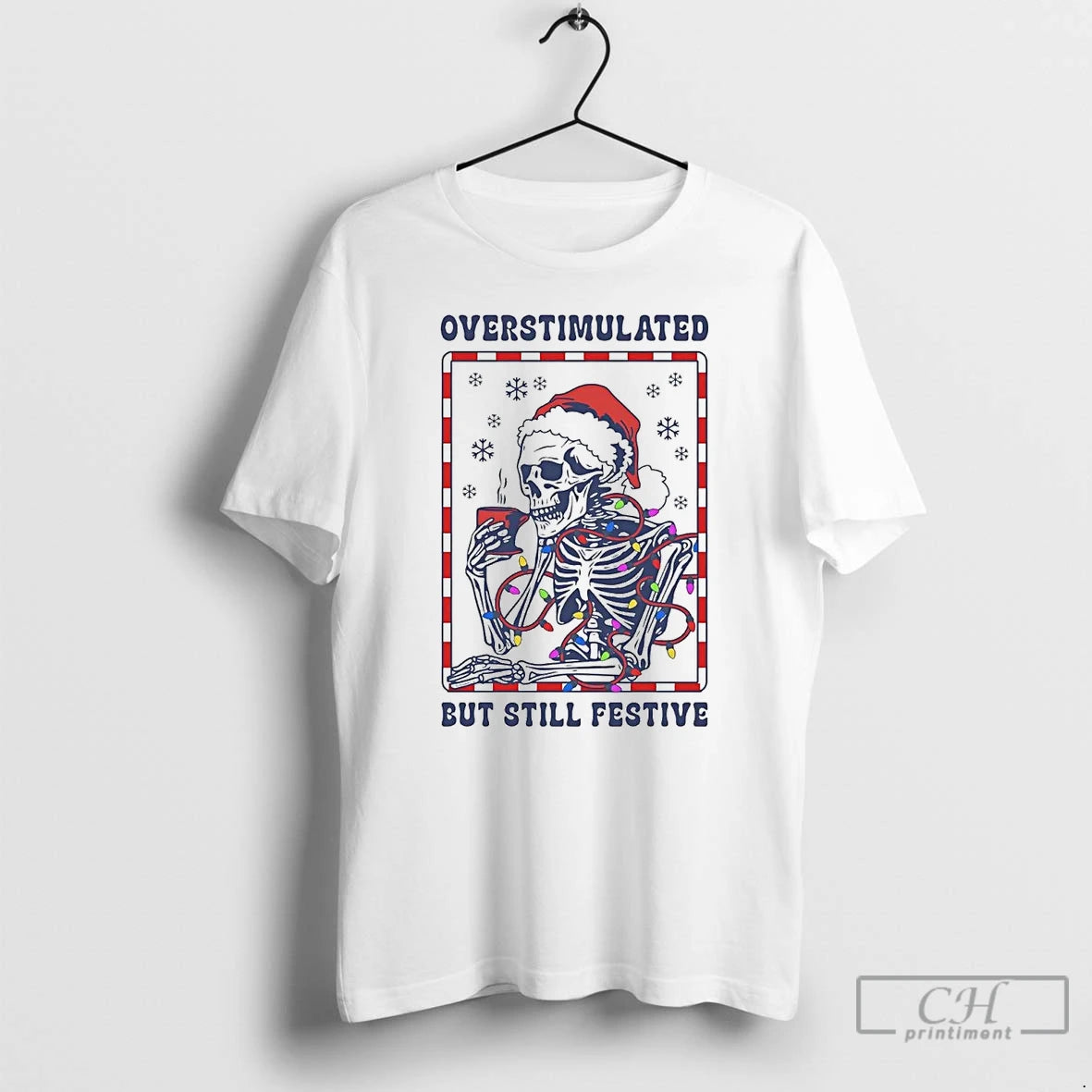 Classic Skeleton Overstimulated But Still Festive Christmas