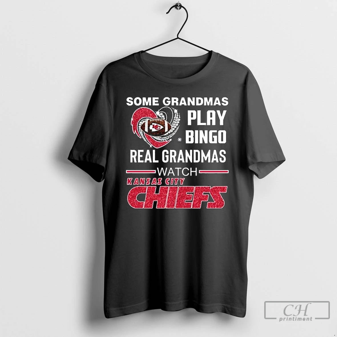 Classic Some Grandmas Play Bingo Real Grandmas Watch Kansas City Chiefs Diamond Heart 2025 Long
