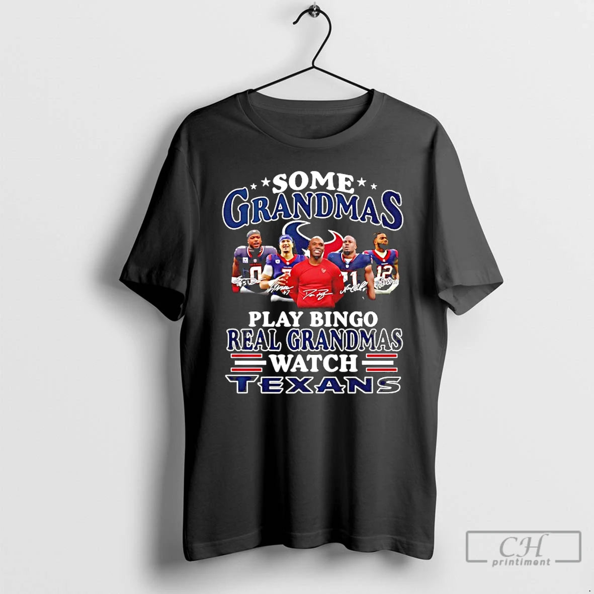 Classic Some Grandmas Play Bingo Real Grandmas Houston Texans