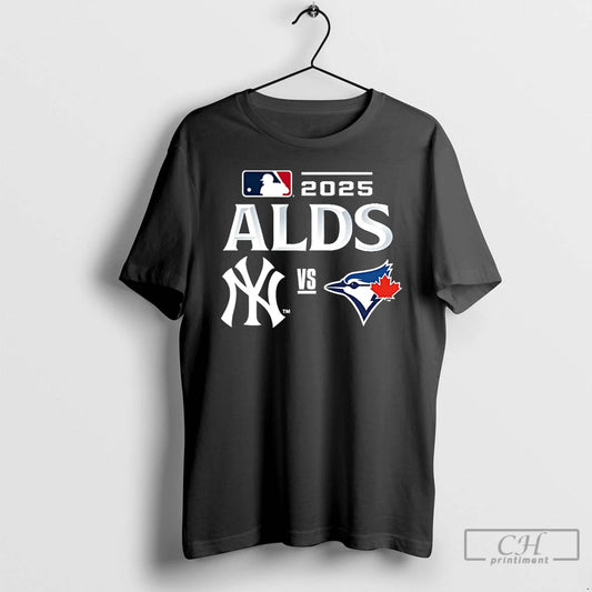 Classic Toronto Blue Jays Vs New York Yankees 2025 Mlb Alds Matchup T Shirts