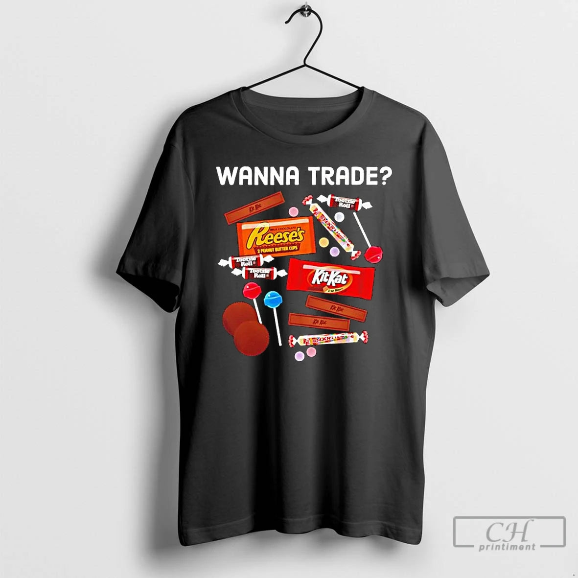 Classic Wanna Trade Kitkat Reeses Tootsie Roll T Shirts