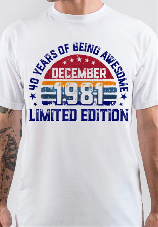 December 1981 40 Years Of Being Awesome T-Shirt