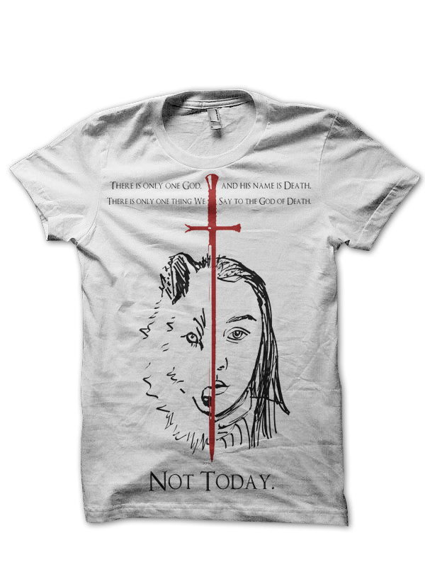 Not Today Arya Stark Tee