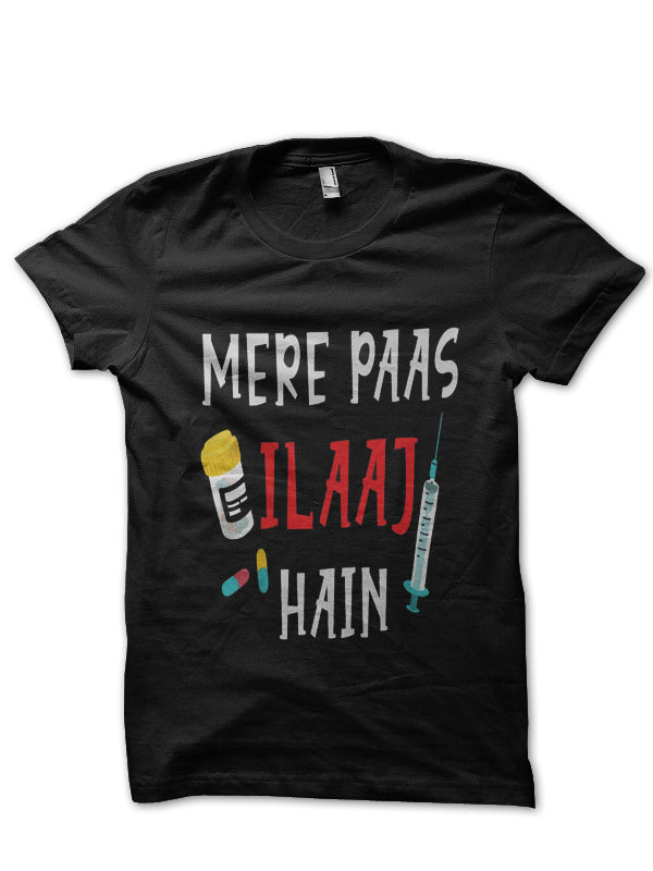 Mere Paas Ilaaz Hain Doctor T-Shirt