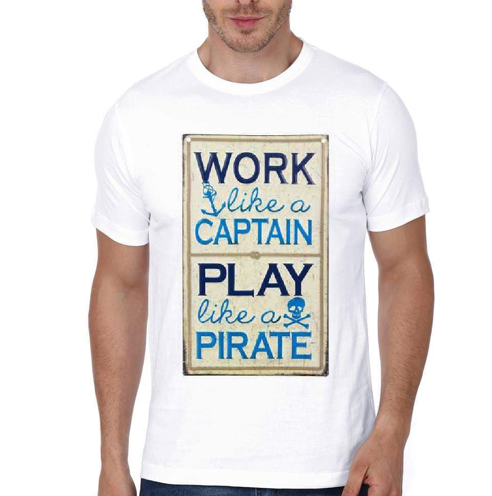 Work Like A Captain Play Like A Pirate T-Shirt