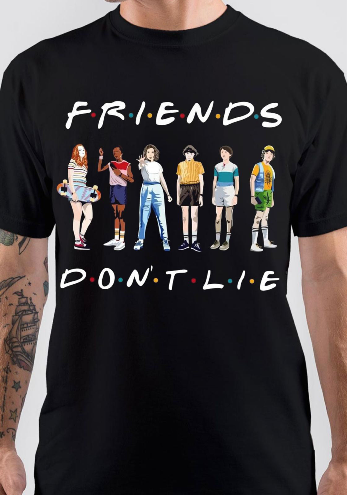 Friends Don’t Lie T-Shirt