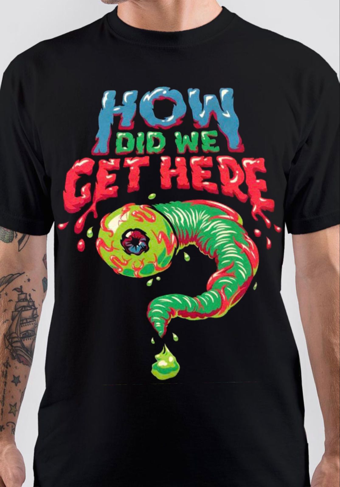 How Did We Get Here T-Shirt