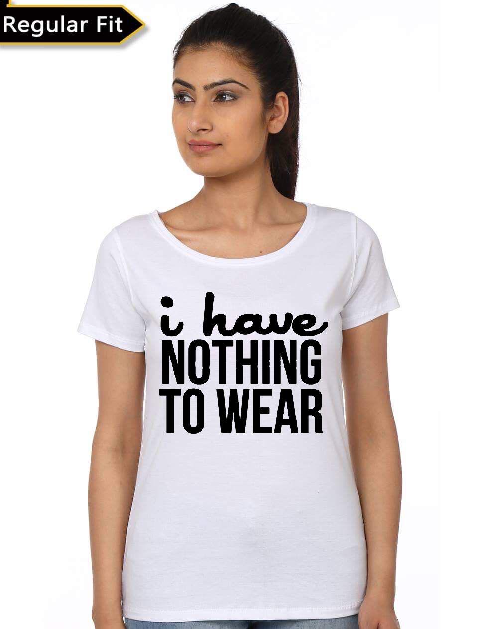 I Have Nothing To Wear T-Shirt