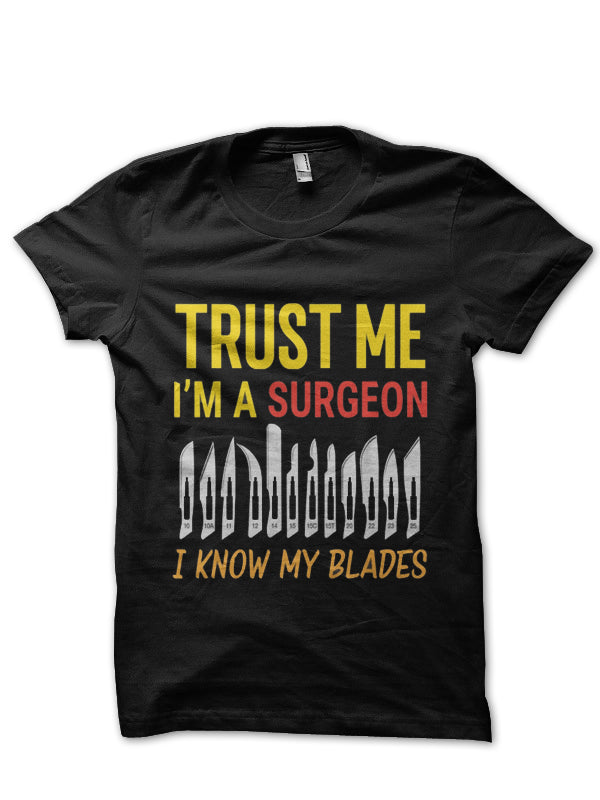 I Know My Blades Doctor T-Shirt
