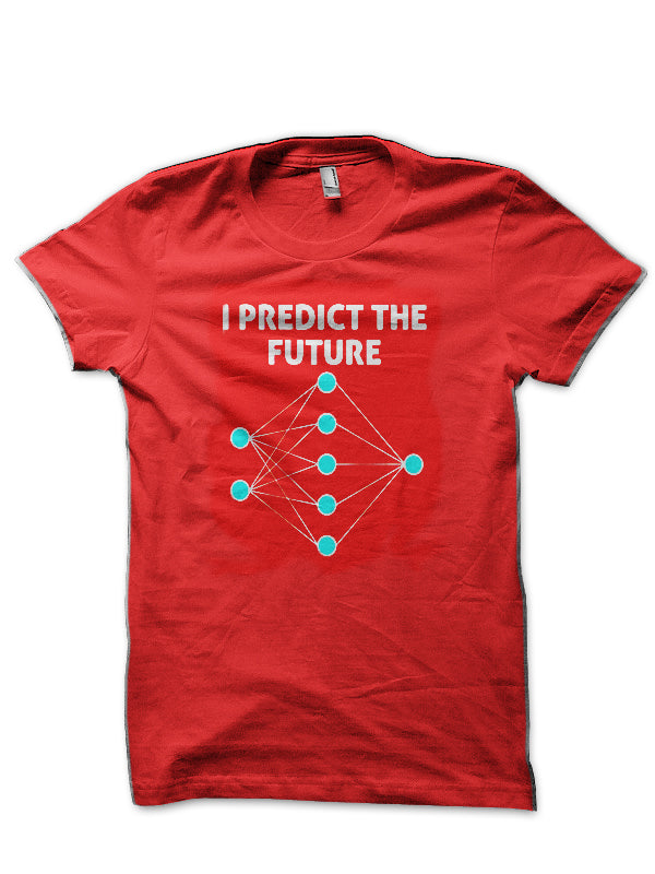 I Predict The Future Red T-Shirt