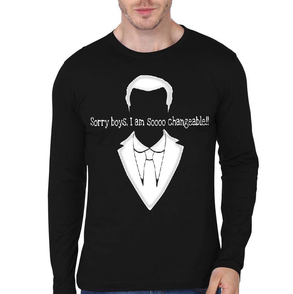 Sorry Boys I Am Soooo Changeable Black Full Sleeve T-Shirt