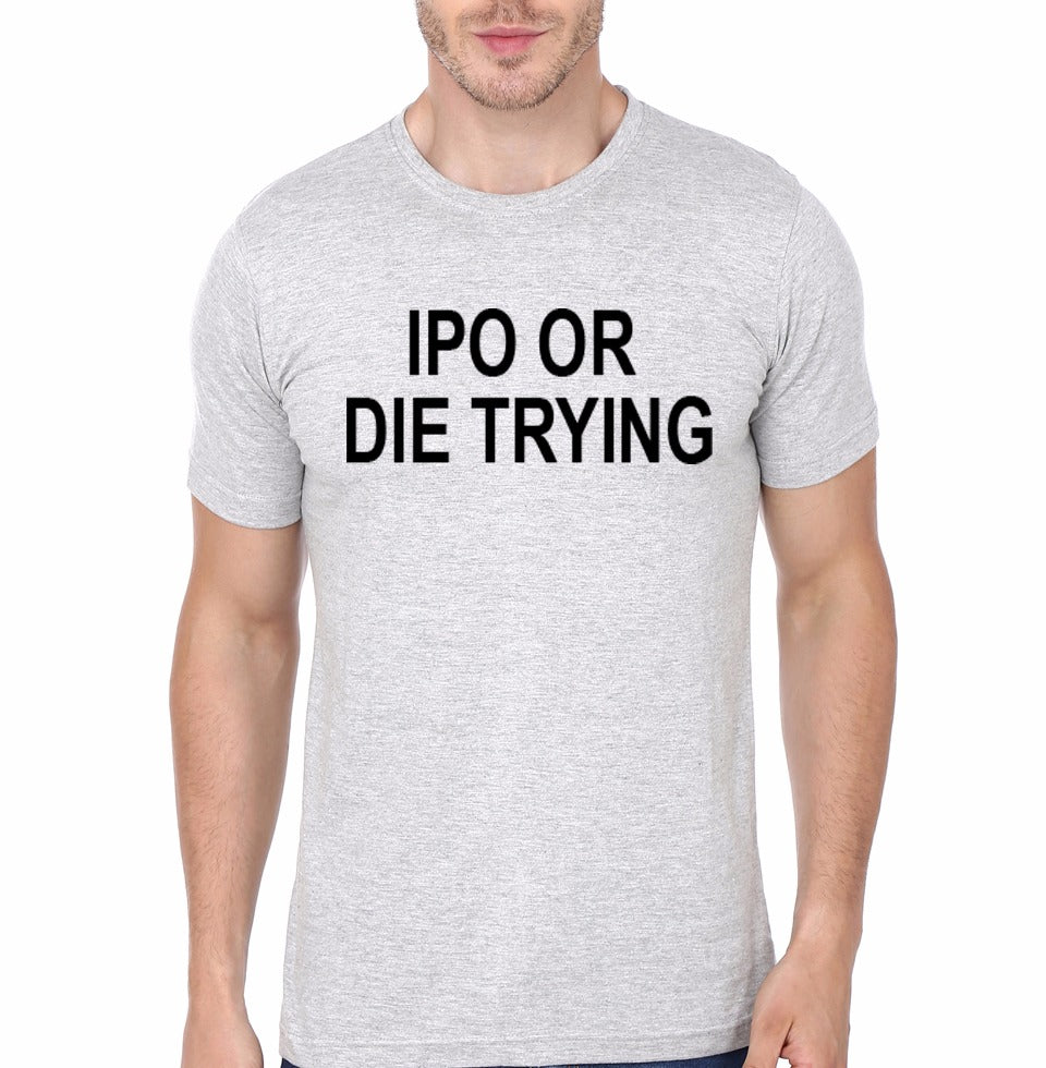 IPO Or Die Trying Grey T-Shirt