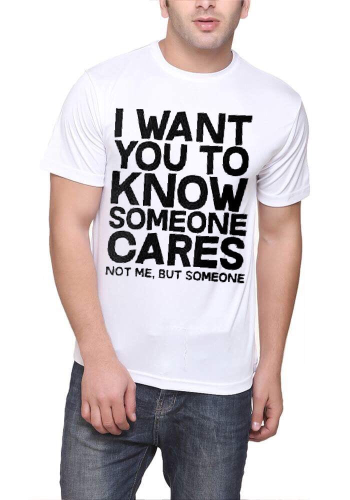 I Want You To Know Someone Cares Not Me But Someone Black T-Shirt