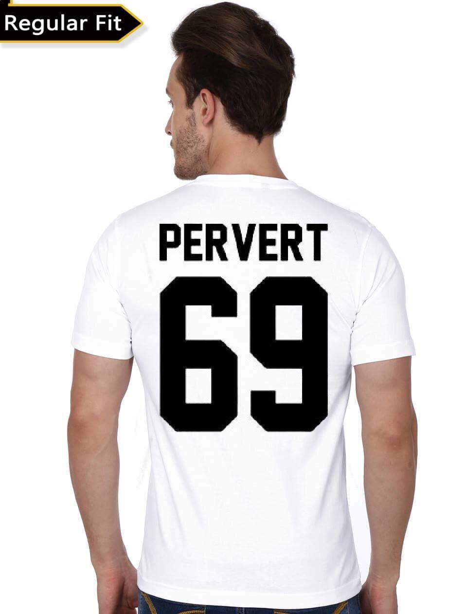 Pervert 69 White T-Shirt
