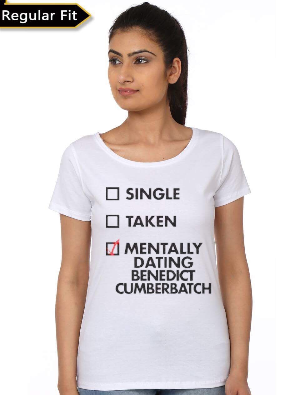 Mentally Dating Benedict Cumberbatch White T-Shirt
