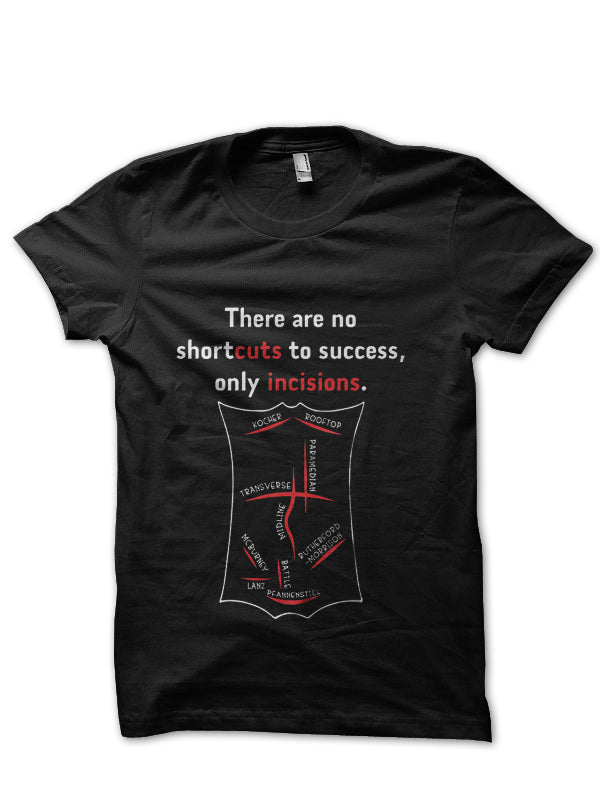 Incisions Doctor T-Shirt