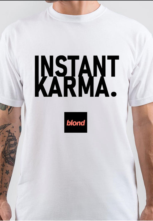 Instant karma T-Shirt