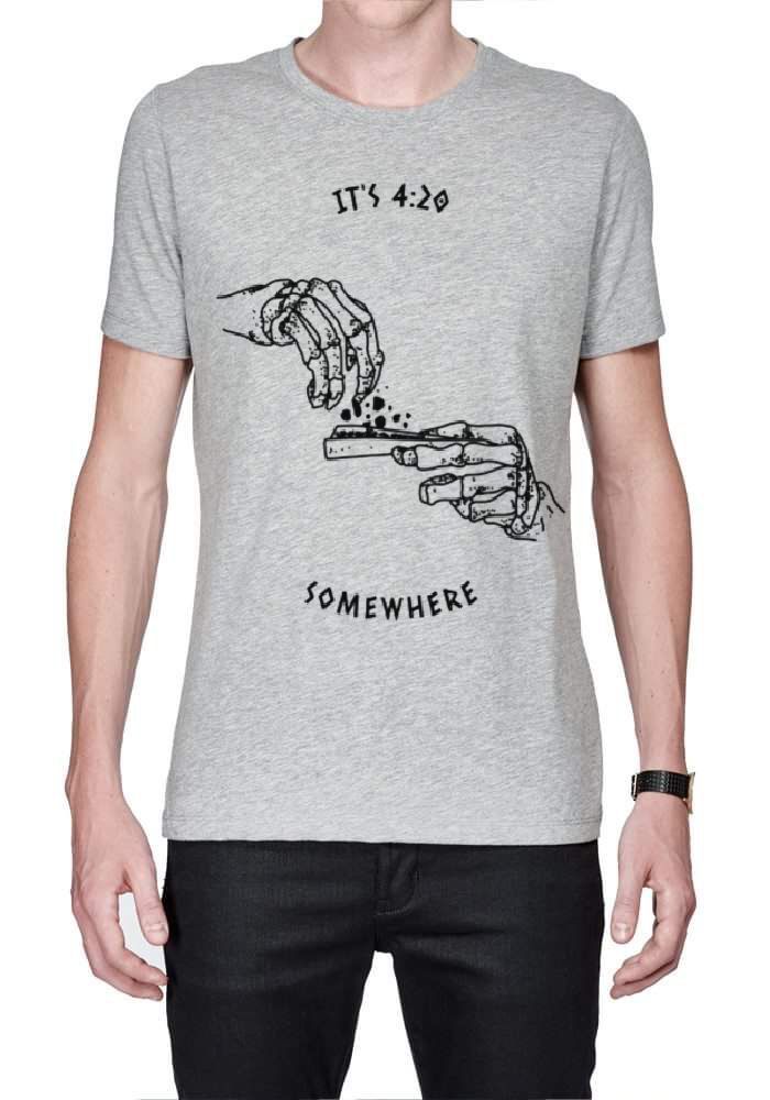 Its 420 Somewhere T-Shirt