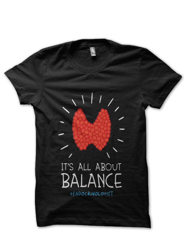 Its All About Balance Doctor T-Shirt
