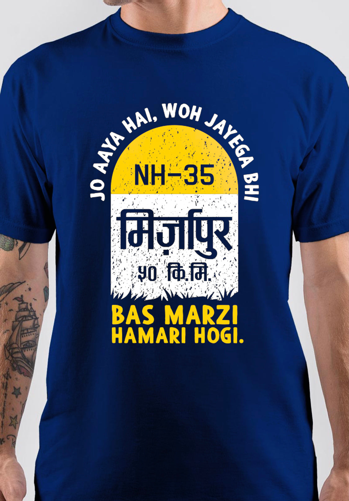 Jo Aaya Hai, Woh Jayega Bhi Bas Marzi Hamari Hogi Mirzapur T-Shirt