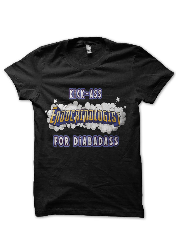 Kick Ass Diabetes Specialist Doctor T-Shirt