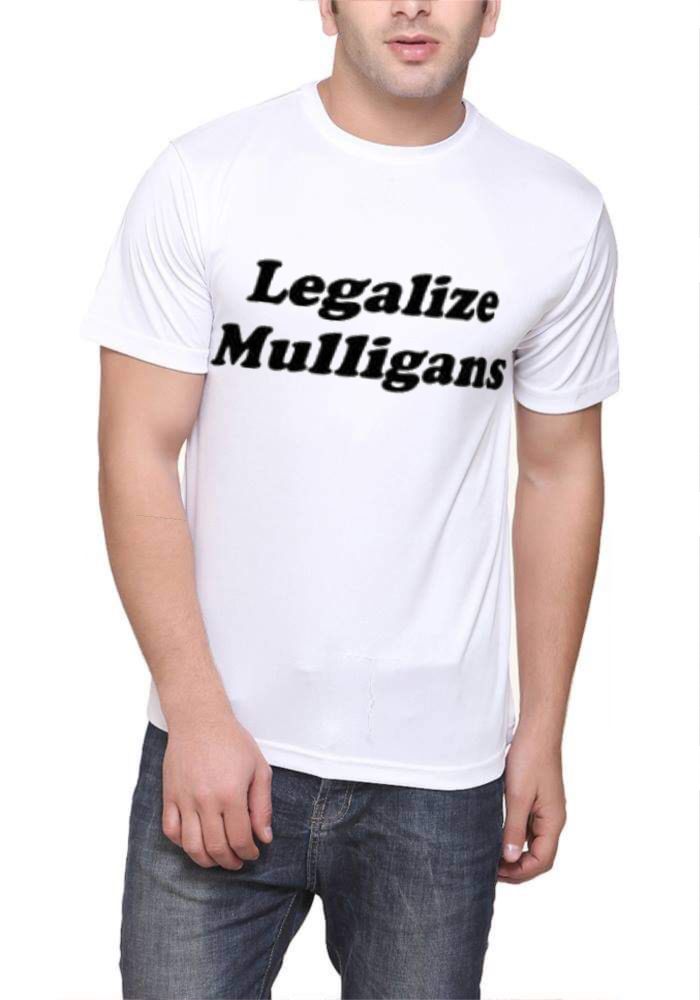 Legalize Mulligans T-Shirt
