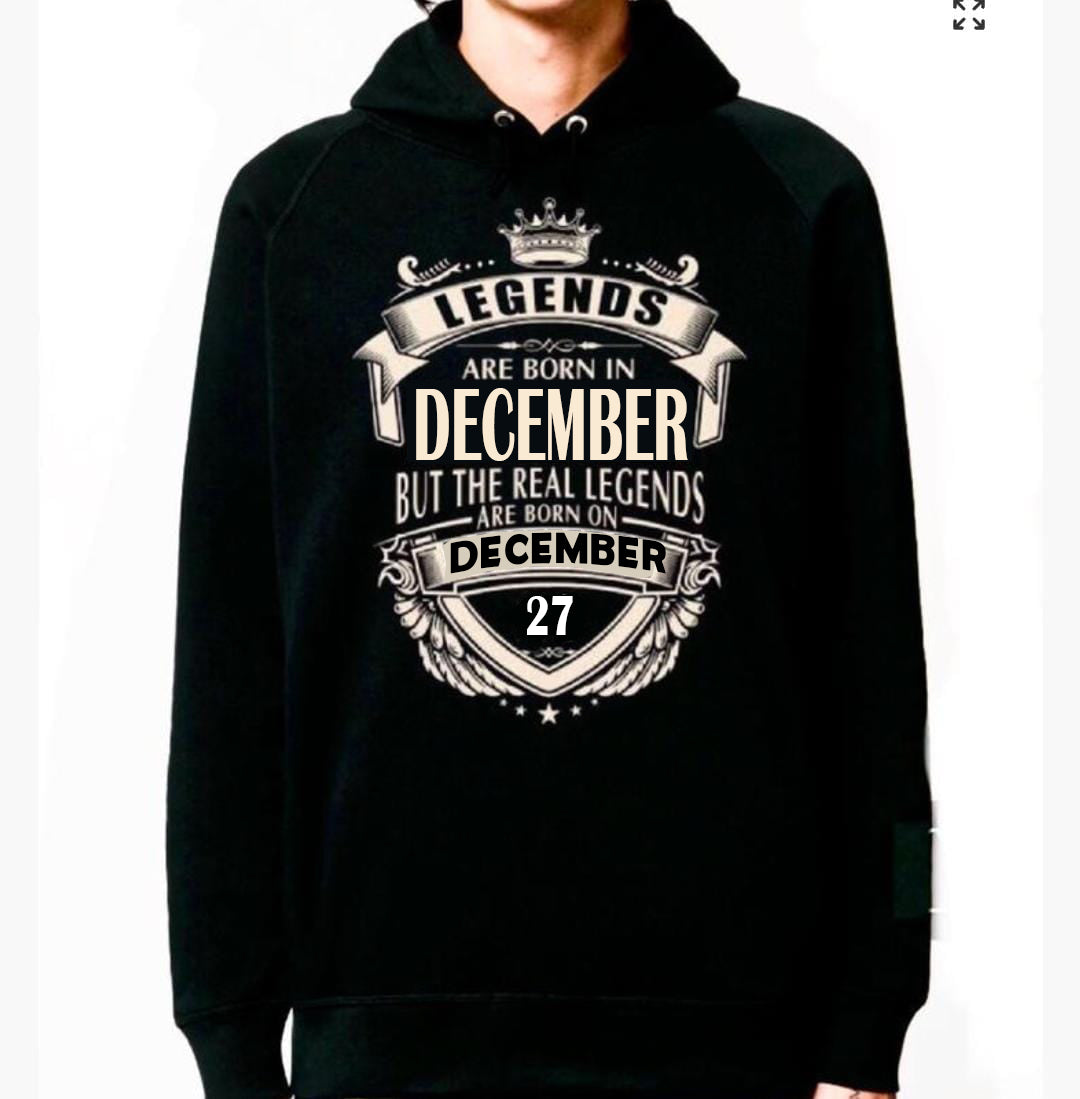 Legends Are Born In December Hoodie