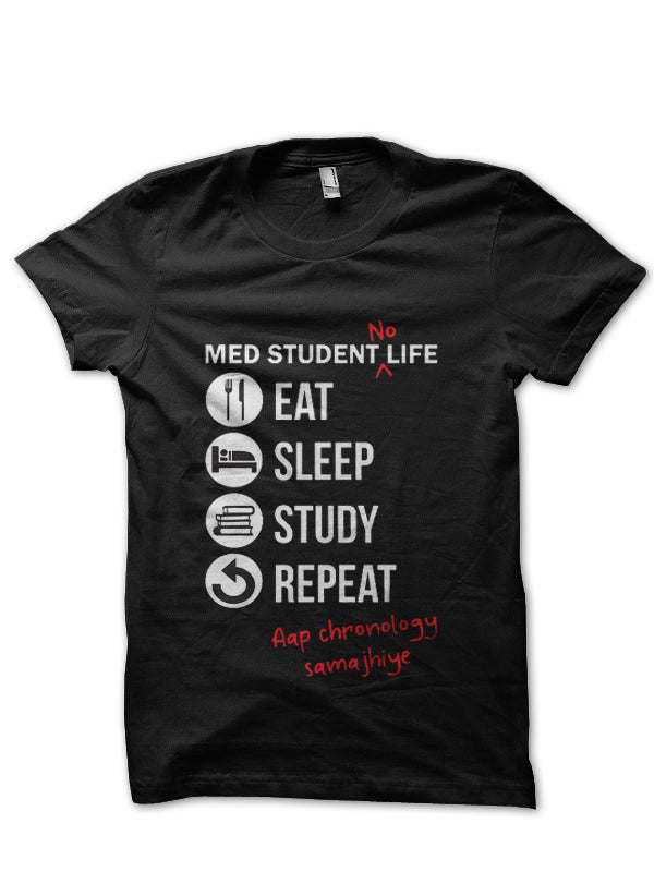 Med Student Life Doctor T-Shirt
