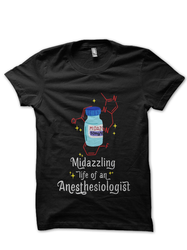 Midazzling Life Doctor T-Shirt
