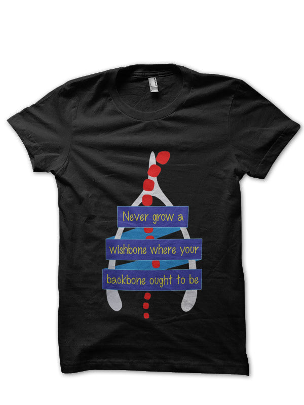 Never Grow A Wishbone Doctor T-Shirt