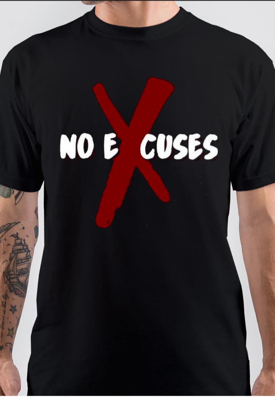 No Excuses Black T-Shirt