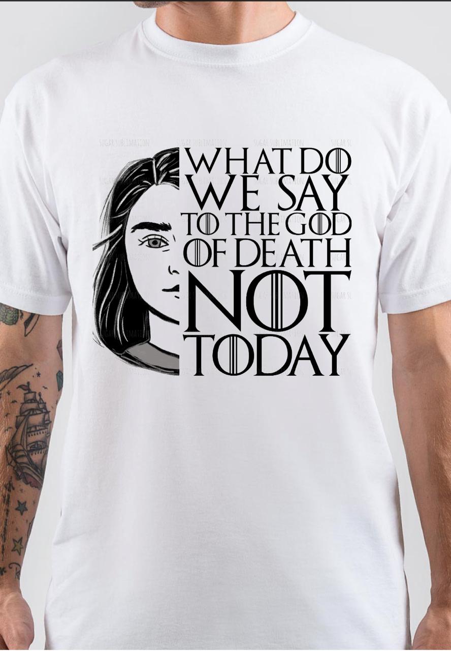 Not Today T-Shirt