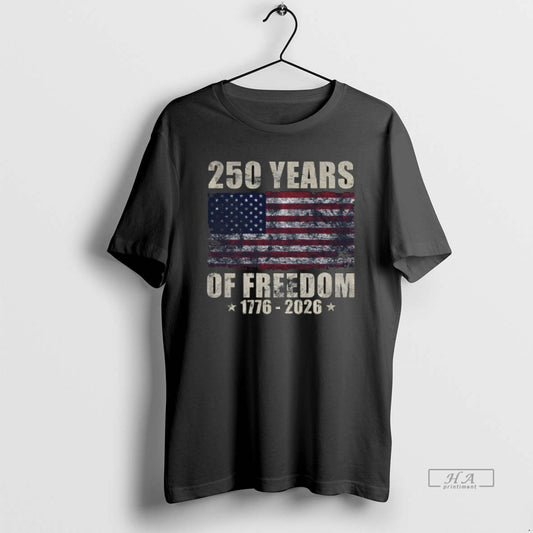 Official 250 Years Of Freedom 1776 2026 American Flag