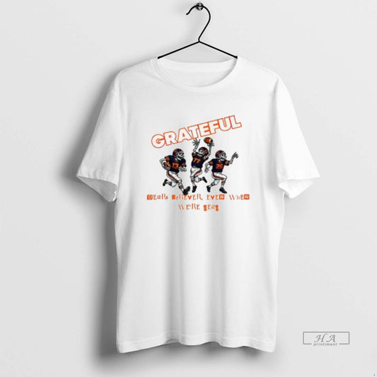 Official Bears Grateful Forever Even When Were Dead Skeleton Football