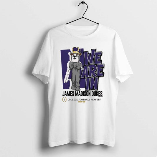Official James Madison Dukes 2025 26 College Football Playoffs We Are In Mascot