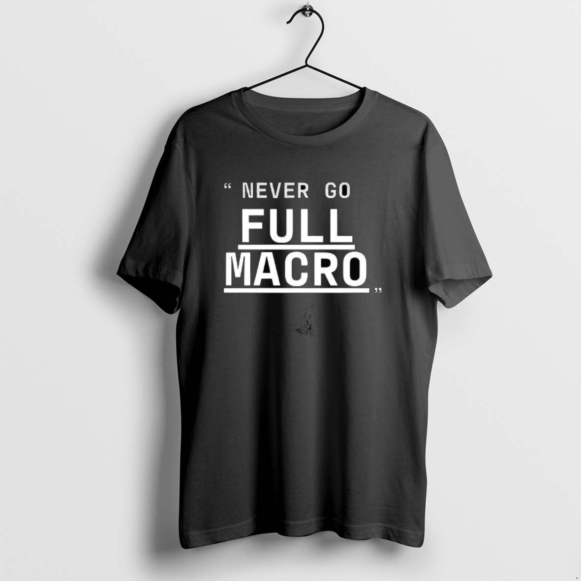 Official Never Go Full Macro Underline