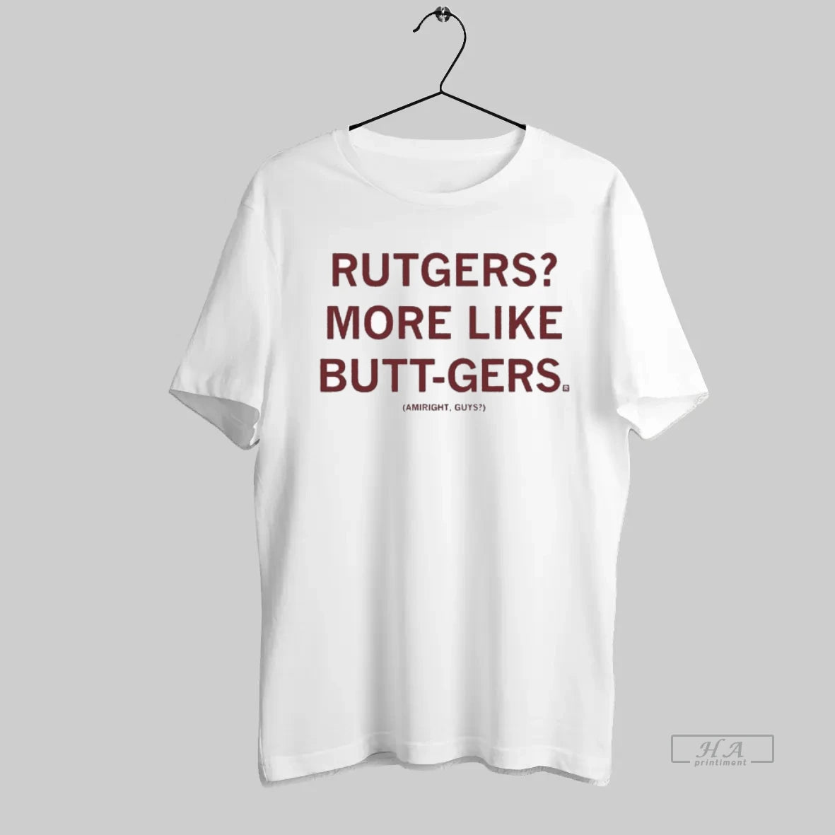 Official Rutgers More Like Butt Gers Amiright Guys