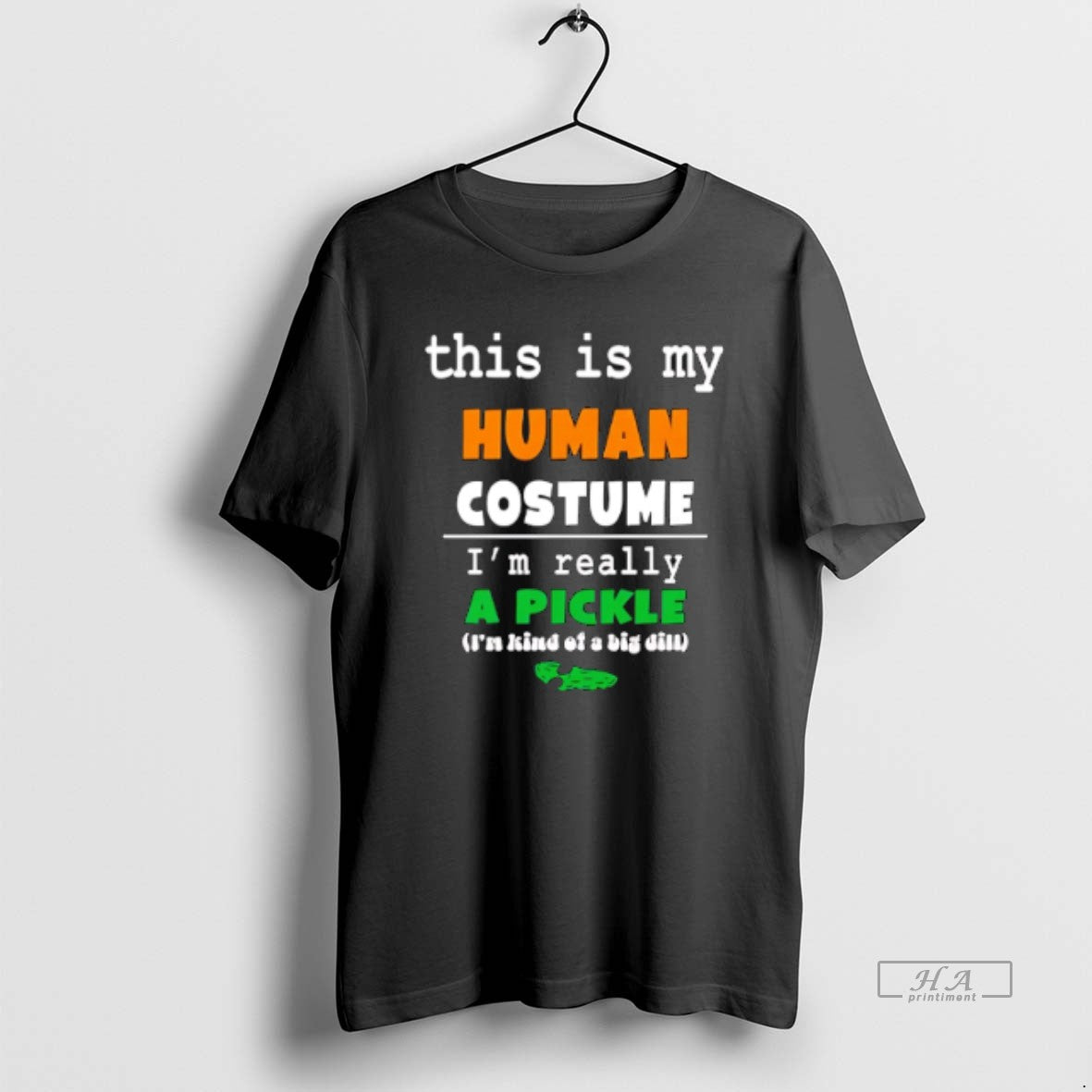 Official Trendy This Is My Human Costume Im Really A Pickle