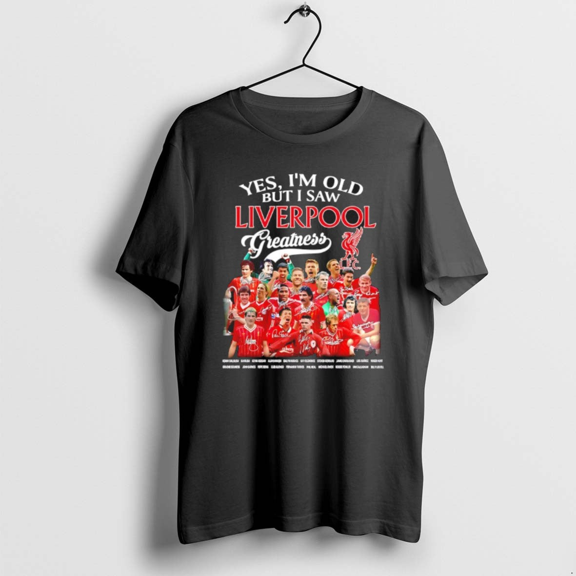 Official Yes Im Old But I Saw Liverpool Greatness Signatures