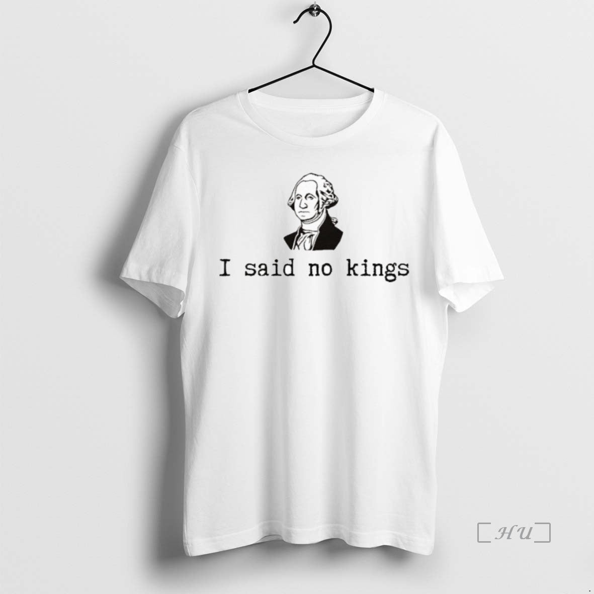 Officials George Washington I Said No Kings