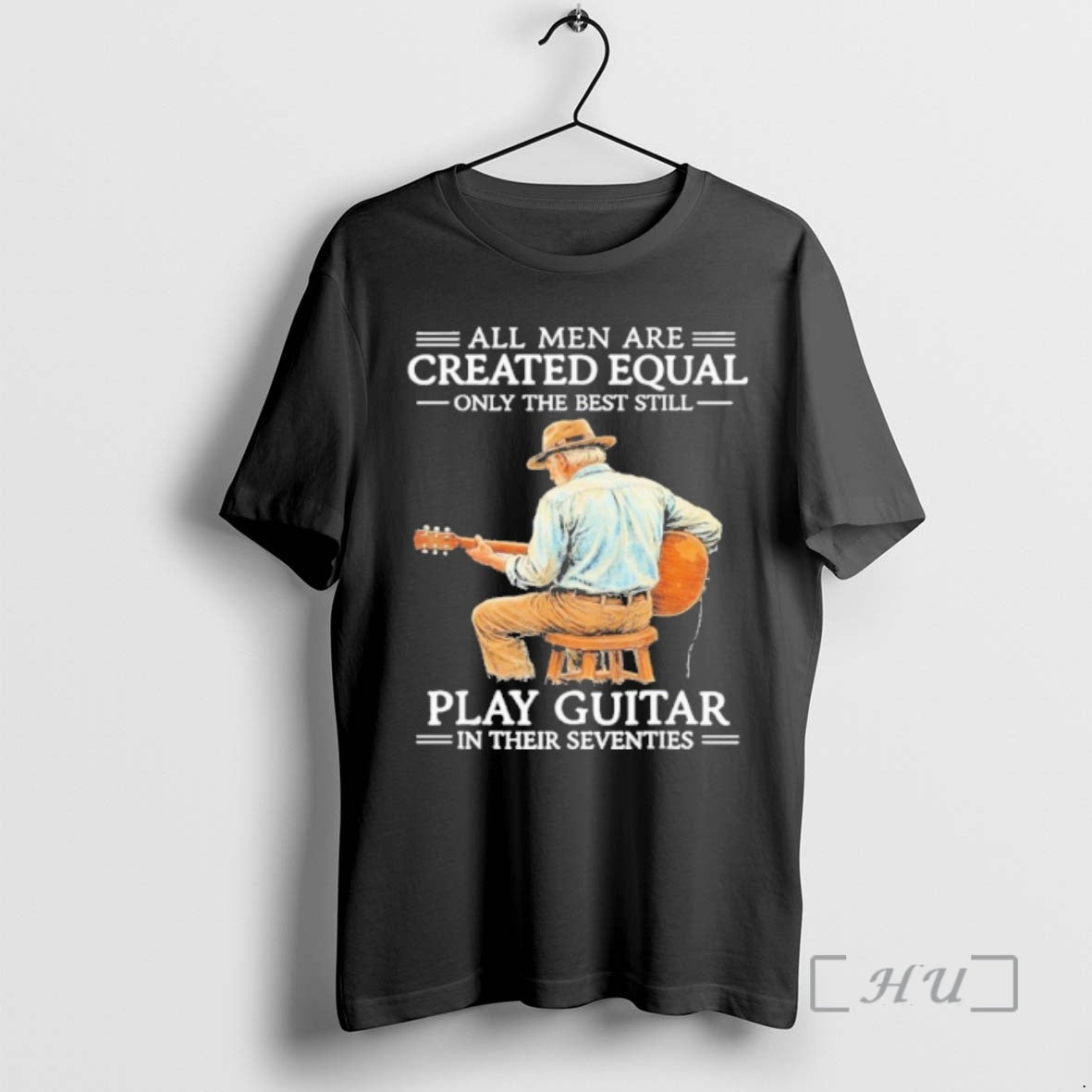 Officials Grandpa All Men Are Created Equal Only The Best Still Play Guitar Premium