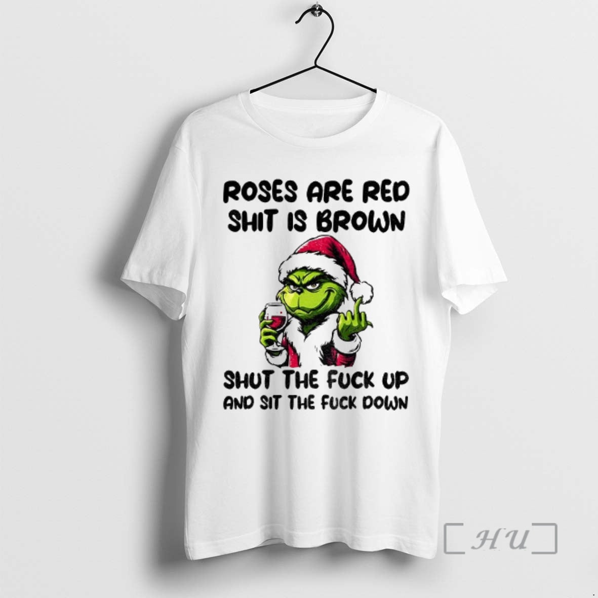 Officials Grinch Santa Roses Are Red Shit Is Brown Shut The Fuck Up And Sit